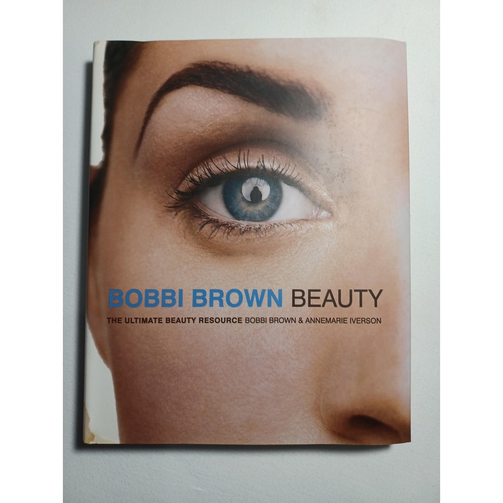 Vintage Bobbi Brown Beauty Ultimate Beauty Resource Makeup Brown HC Book Iverson